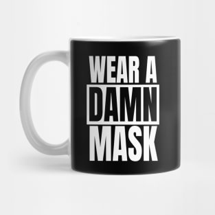 Wear A Damn Mask (Black) Mug